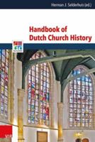 Handbook of Dutch Church History 3525557876 Book Cover