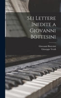 Sei Lettere Inedite a Giovanni Bottesini 1015767257 Book Cover