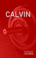 Calvin: Blank Daily Health Fitness Workout Log Book | Track Exercise Type, Sets, Reps, Weight, Cardio, Calories, Distance & Time | Record Stretches ... First Name Initial C Red Dumbbell Cover 1655117815 Book Cover