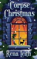 A Corpse for Christmas 1509239170 Book Cover