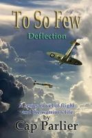 To So Few - Deflection 0943039479 Book Cover