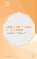 Children in Need of Support 113728658X Book Cover