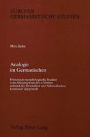 Analogie Im Germanischen: Historisch-Morphologische Studien Zum Ablautsystem Der E-Verben Anhand Des Deutschen Und Schwedischen Kontrastiv Dargestellt 3261042761 Book Cover