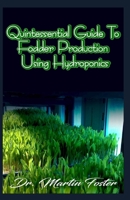 Quintessential Guide To Fodder Production Using Hydroponics 1695686519 Book Cover