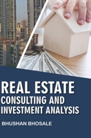 Real Estate Consulting and Investment Analysis B0FCCJ6FP3 Book Cover