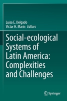 Social-Ecological Systems of Latin America: Complexities and Challenges 3030284514 Book Cover