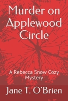 Murder on Applewood Circle: A Rebecca Snow Cozy Mystery 1093771208 Book Cover
