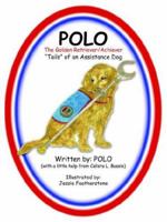 Polo the Golden Retriever/Achiever 1420872834 Book Cover
