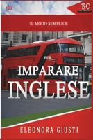 Il Modo Semplice Per Imparare L'Inglese 1720807396 Book Cover