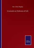 Counsels on Holiness of Life 3846057142 Book Cover