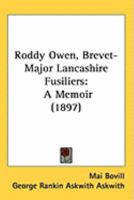 Roddy Owen: Brevet-Major Lancashire Fusiliers, D. S. O.: A Memoir 1019066253 Book Cover