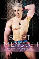 I'm Enough: How to Live Life Like a Popstar and Find Your True Self in the Process 147002263X Book Cover