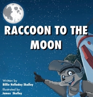 Raccoon to the Moon 1959489054 Book Cover