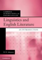 Linguistics and English Literature: An Introduction 1107623057 Book Cover