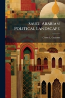 Saudi Arabian Political Landscape 1025107209 Book Cover