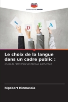 Le choix de la langue dans un cadre public :: le cas de l'Université de Maroua-Cameroun (French Edition) 6207631420 Book Cover