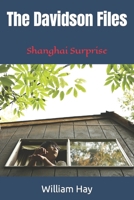 The Davidson Files: Shanghai Surprise B0BB5Z9DNF Book Cover