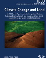 Climate Change and Land: IPCC Special Report on Climate Change, Desertification, Land Degradation, Sustainable Land Management, Food Security, and Greenhouse Gas Fluxes in Terrestrial Ecosystems 1009158015 Book Cover