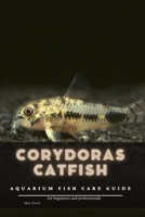 Corydoras catfish: Aquarium fish care guide B09LH2L7RZ Book Cover