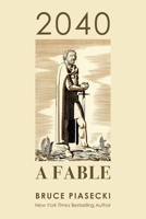 2040: A Fable 1098374185 Book Cover