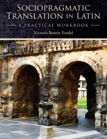 Sociopragmatic Translation in Latin B0FRCMBHCK Book Cover