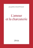 L'amour et la charcuterie B0FQH5898H Book Cover