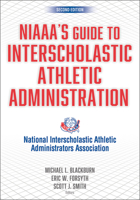 Niaaa's Guide to Interscholastic Athletic Adminstration 1718234589 Book Cover