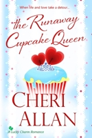 The Runaway Cupcake Queen (A Lucky Charm Romance) 099048159X Book Cover