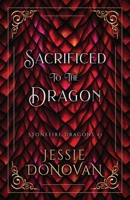 Sacrificed to the Dragon 194221104X Book Cover