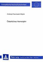 Oesterliches Herrenjahr: Theologie Und Praxis Des Kirchenjahres in Den Schriften Von Johannes Pinsk (1891-1957) 3820456759 Book Cover