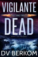 Vigilante Dead 0997970847 Book Cover
