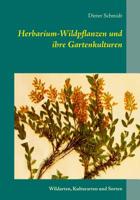 Herbarium-Wildpflanzen und ihre Gartenkulturen (German Edition) 3746030110 Book Cover