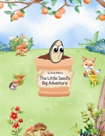 The Little Seed's Big Adventure B0CPW6PBXK Book Cover
