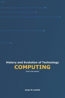 History and Evolution of Technology: COMPUTING 1968685081 Book Cover