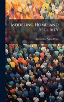 Modeling Homeland Security 1025088786 Book Cover