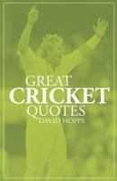 Great Cricket Quotes 1861059671 Book Cover