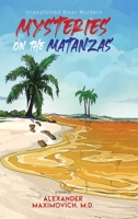 Mysteries on the Matanzas: Unexplained River Murders 0228848504 Book Cover