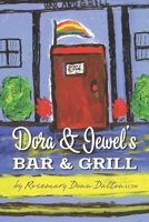 Dora & Jewel's Bar & Grill B09GZC2HTJ Book Cover