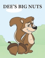 Dees Big Nuts: Humorous Tales for All Ages Laughter-Inducing Stories for Adults and Children B0CVV22CXR Book Cover