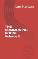 THE SUMMONING ROOM, Volume II B0GPR2ML71 Book Cover