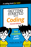Getting Started with Coding: Get Creative with Code! 1119177170 Book Cover