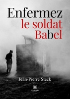 Enfermez le soldat Babel B0BRR35J7S Book Cover