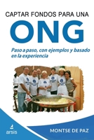 Captar fondos para una ONG: Curso práctico de captación de fondos 1722200871 Book Cover