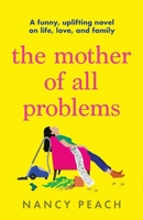 The Mother of All Problems 1667207334 Book Cover