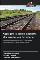 Aggregati in acciaio applicati alla massicciata ferroviaria (Italian Edition) 6209839371 Book Cover