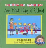 My First Day of School: Change Is Strange 0975590227 Book Cover