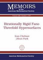 Birationally Rigid Fano Threefold Hypersurfaces 1470423162 Book Cover