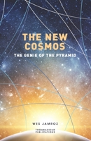 The New Cosmos: The Genie of the Pyramid 1928060153 Book Cover