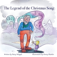 The Legend of the Christmas Song 1777125804 Book Cover
