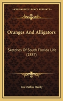 Oranges and Alligators 1016141432 Book Cover